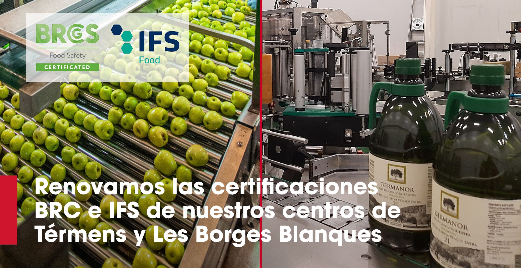 Renovamos las certificaciones BRC e IFS de nuestros centros de Térmens y Les Borges Blanques